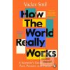 How the World Really Wor… (Vaclav Smil)