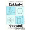 Základy rýsování pro základní školu - J. Kadleček; Š. Gergelitsová