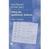 Volný čas, společnost, kultura: Česká republika - Slovensko - Ivan Chorvát, Jiří Šafr