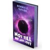 Not Till We Are Lost (TAYLOR DENNIS E)(Pevná)