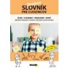 Obrázkový slovník pre cudzincov česko-slovensko-ukrajinsko-ruský - Jana Rohová