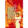 Bábel-Budapest - 2. bővített kiadás