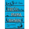 Prečo mama nadáva - Gill Sims