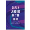 Crash Landing On You Book (Gnoey Peat)(Brožovaná)