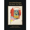 Jean-Michel Basquiat: The Head--The Mind