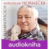 Miroslav Horníček v Šemanovicích - Miroslav Horníček, Ondřej Suchý