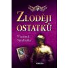 Zloději ostatků - 2.vydání - Vlastimil Vondruška
