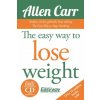 Easy Way to Lose Weight (Allen Carr)(Brožovaná)