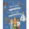Super kniha nápadov na malé a veľké dobrodružstvá - Aurore Meyer