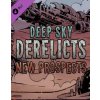 Deep Sky Derelicts New Prospects