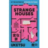 Strange Houses - Uketsu