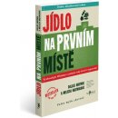 Jídlo na prvním místě Dallas Hartwig CZ