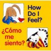 How Do I Feel? / Como me siento? (Pamela Cote,Pamela Zagarenski)(Leporelo)