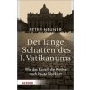 Der lange Schatten des I. Vatikanums (Peter Neuner)(Pevná)