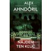 Nájdem ten kľúč (Alex Ahndoril)
