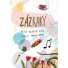 Zázraky - Valentín Šefčík, Marta Matus (ilustrátor)