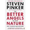 The Better Angels of Our Nature - Pinker, Steven