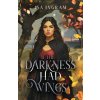 If the Darkness Had Wings (Isa Ingram)(Brožovaná)