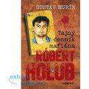 Tajný denník mafiána – Róbert Holub Gustáv Murín SK