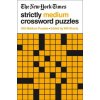 New York Times Strictly Medium Crossword Puzzles (Will Shortz)(Brožovaná)