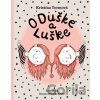 O Duške a Luške - Kristína Tormová, Zuzana Dreadka Krutá (ilustrátor)