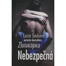 Nebezpečná - Lucia Sasková