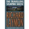 Travelling Vampire Show (Richard Laymon)(Brožovaná)