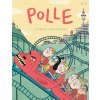 POLLE #10: Kindercomic-Magazin (Stefan Hahn,Mawil,Leo Leowald,Sophie Nicklas,Wauter Mannaert,Christiane Haas,Jens Rassmus,Gilad Seliktar,Philip Waechter,Max Fiedler,Ferdinand Lutz,Tanja Esch,Thomas We