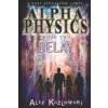 ALPHA PHYSICS - BOOK 2 - Delay (Kozlowski Alex Kozlowski)(Brožovaná)