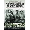 Partisans & Guerrillas of World War Two