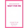 WAIT FOR ME PA (SANTA MONTEFIORE)(Brožovaná)