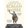 Grand Tour of the Roman Empire by Marcus Sidonius Falx - Jerry Toner, Profile Books