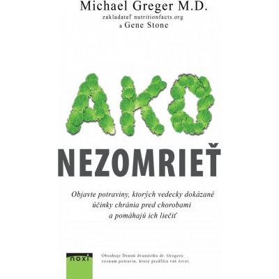 Ako nezomrieť na... - Michael Greger