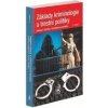 Základy kriminologie a trestní politiky. 3. vydání MU42 - Helena Válková