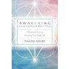 Awakening Transformation (Tianna Roser)(Brožovaná)
