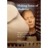 Making Sense of Medicine: Material Culture and the Reproduction of Medical Knowledge (Nott John)