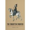 Forgotten Frontier (Andrew C. Hess)(Brožovaná)