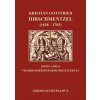 Kristián Gottfried Hirschmentzel (1638-1703) osudy a dílo velehradského barokního literáta (Jaroslava Dupalová)(Pevná)