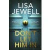 Don’t Let Him In - Lisa Jewell