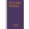 Víťazný oblúk - Erich Maria Remarque