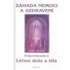 Záhada nemoci a uzdravení