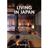 Living in Japan - Alex Kerr, Kathy Arlyn Sokol, Taschen GmbH