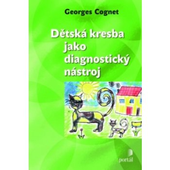 Dětská kresba jako diagnostický nástroj - Georges Cognet