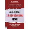 Jak jednat s rozhněvanými lidmi