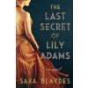 The Last Secret of Lily Adams (Sara Blaydes)(Brožovaná)