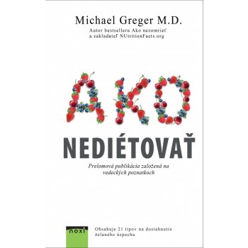 Ako nediétovať - Michael Greger M.D.