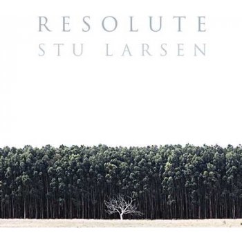 LARSEN STU: RESOLUTE CD