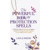 The Powerful Book of Protection Spells