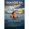 Dokážeš to! Nájdi si svoj La Manche - Rebrová Soňa