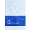 Matúš Čák Trenčiansky - Kolektív Autorov